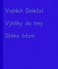 Výkřiky do tmy – e knihy