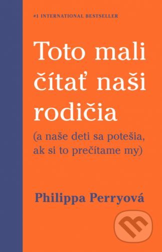 Toto mali čítať naši rodičia - Philippa Perry