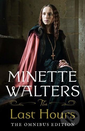 The Last Hours - Minette Walters