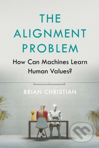 The Alignment Problem - Brian Christian