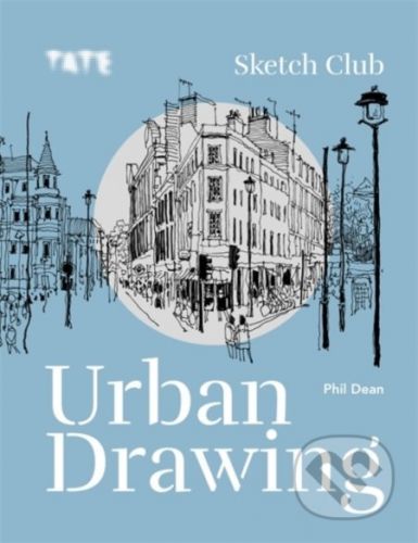 Tate: Sketch Club Urban Drawing - Phil Dean