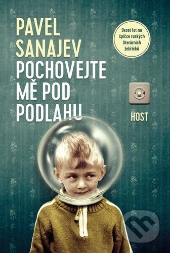 Pochovejte mě pod podlahu - Pavel Sanajev