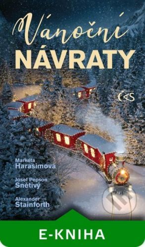 Vánoční návraty - Markéta Harasimová, Josef Pepson Snětivý, Alexander Stainforth