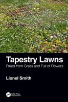 Tapestry Lawns - Freed from Grass and Full of Flowers (Smith Lionel)(Paperback / softback)