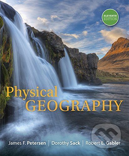 Physical Geography - James F. Petersen, Dorothy Irene Sack, Robert E. Gabler