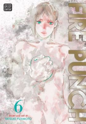 Fire Punch, Vol. 6 (Fujimoto Tatsuki)(Paperback)