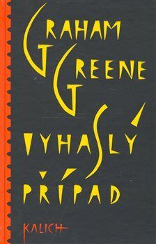 Vyhaslý případ - Graham Greene