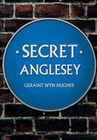 Secret Anglesey (Hughes Geraint Wyn)(Paperback / softback)