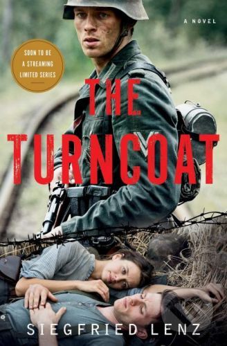 The Turncoat - Siegfried Lenz