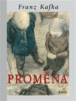 Proměna - Franz Kafka, Marcela Štědrová