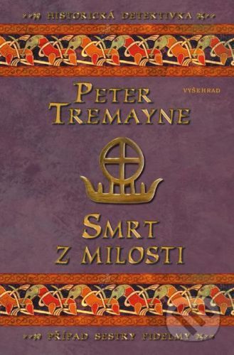 Smrt z milosti - Peter Tremayne