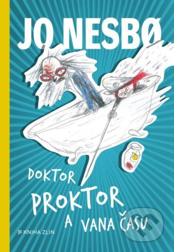 Doktor Proktor a vana času - Jo Nesbo, Per Dybvig (ilustrátor)