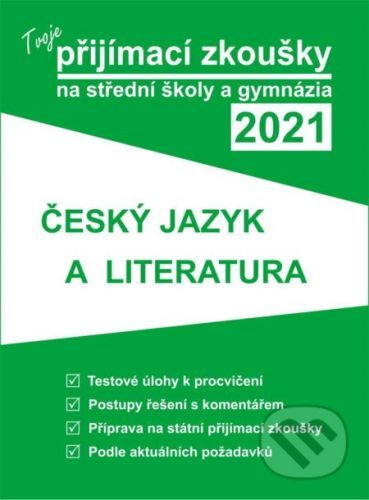 Tvoje přijímací zkoušky 2021 na střední školy a gymnázia: Český jazyk a literatura - Gaudetop