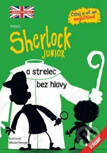 Sherlock Junior a strelec bez hlavy - kolektív autorov, Nikolai Renger (ilustrácie)
