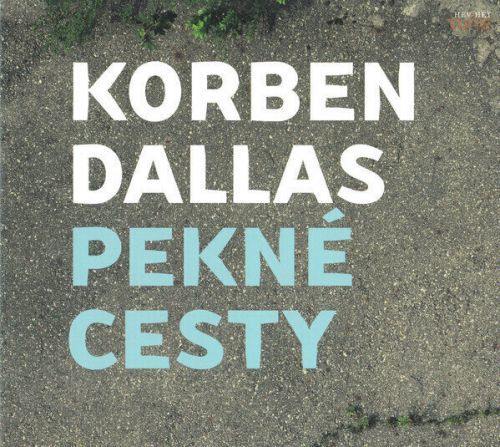 Korben Dallas Pekné Cesty (CD)