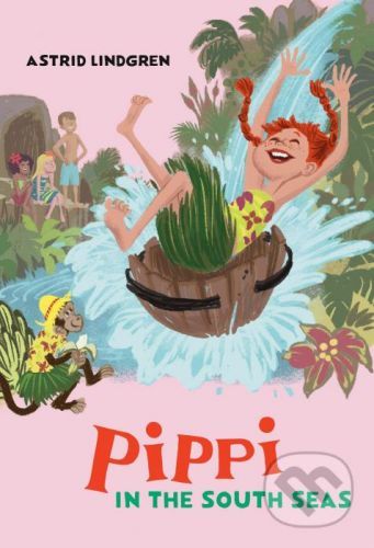 Pippi In The South Seas - Astrid Lindgren, Ingrid Vang Nyman (ilustrácie)