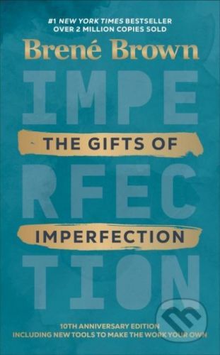 The Gifts of imperfection - Brene Brown