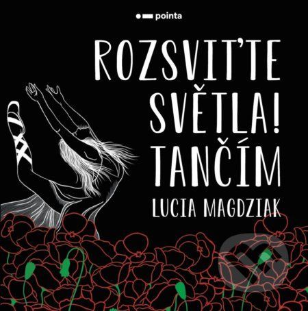 Rozsviťte světla! Tančím - Lucia Magdziak