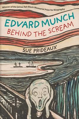 Edvard Munch - Behind the Scream (Prideaux Sue)(Paperback / softback)