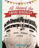 Reading Planet KS2 - All Aboard the Empire Windrush - Level 4: Earth/Grey band (Powell Jillian)(Paperback / softback)