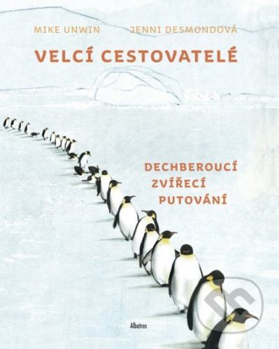 Velcí cestovatelé - Mike Unwin