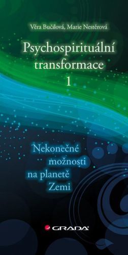 Psychospirituální transformace 1, Bučilová Věra