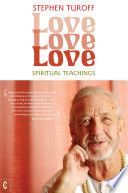 Love, Love, Love - Spiritual Teachings (Turoff Stephen)(Paperback / softback)