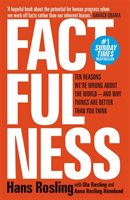 Factfulness - Ten Reasons We're Wrong About The World - And Why Things Are Better Than You Think (Rosling Hans)(Paperback / softback)