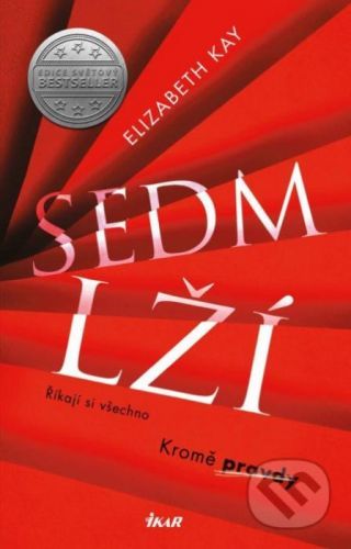 Sedm lží - Elizabeth Kay