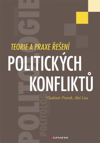 E-kniha: Teorie a praxe řešení politických konfliktů od Prorok Vladimír