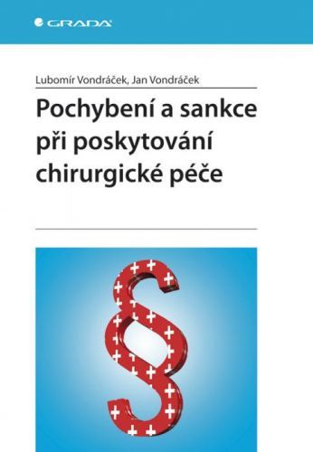 E-kniha: Pochybení a sankce při poskytování chirurgické péče od Vondráček Lubomír