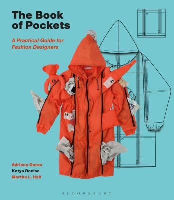 Book of Pockets - A Practical Guide for Fashion Designers (Gorea Adriana (Syracuse University USA))(Paperback / softback)