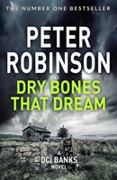 Dry Bones That Dream (Robinson Peter)(Paperback / softback)