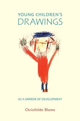 Young Children's Drawings as a Mirror of Development (Blume Dr Christhilde)(Paperback / softback)