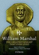 William Marshal - The Greatest Knight That Ever Lived (Griffith-Jones Robin)(Paperback / softback)