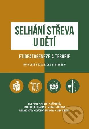 Selhání střeva u dětí / Etiopatogeneze a terapie - Kolektiva autorů