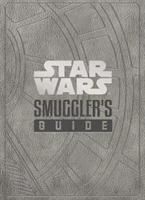 Star Wars - The Smuggler's Guide (Wallace Daniel)(Pevná vazba)