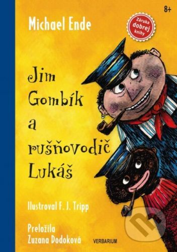 Jim Gombík a rušňovodič Lukáš - Michael Ende, F.J. Tripp (ilustrátor)