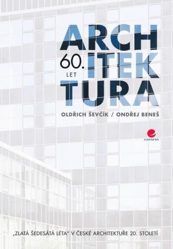 Architektura 60. let, Ševčík Oldřich