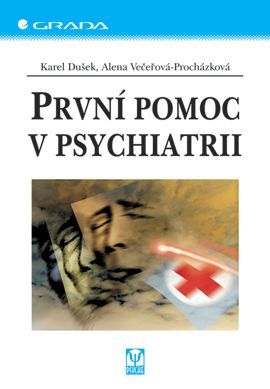 E-kniha: První pomoc v psychiatrii od Dušek Karel
