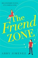 Friend Zone: the most hilarious and heartbreaking romantic comedy of 2019 (Jimenez Abby)(Paperback / softback)