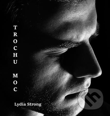 Trochu moc - Lydia Strong