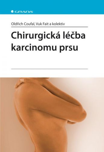 Chirurgická léčba karcinomu prsu, Coufal Oldřich