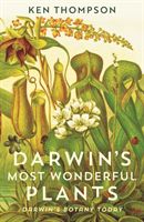 Darwin's Most Wonderful Plants - Darwin's Botany Today (Thompson Ken)(Paperback / softback)