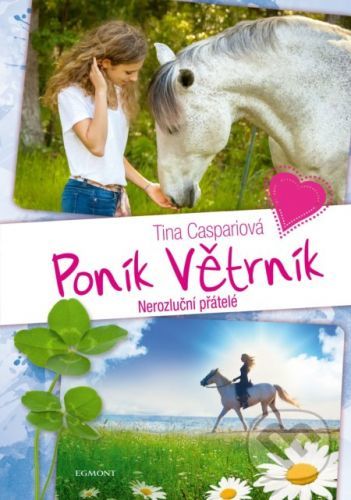 Poník Větrník: Nerozluční přátelé - Tina Caspariová