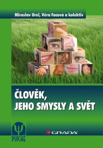 E-kniha: Člověk, jeho smysly a svět od Orel Miroslav