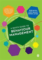 Quick Guide to Behaviour Management (Bates Bob)(Paperback / softback)
