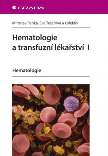 E-kniha: Hematologie a transfuzní lékařství I od Penka Miroslav