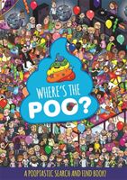 Where's the Poo? A Pooptastic Search and Find Book(Paperback / softback)