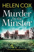 Murder by the Minster - the most exciting new cosy mystery summer read for 2019 (Cox Helen)(Pevná vazba)